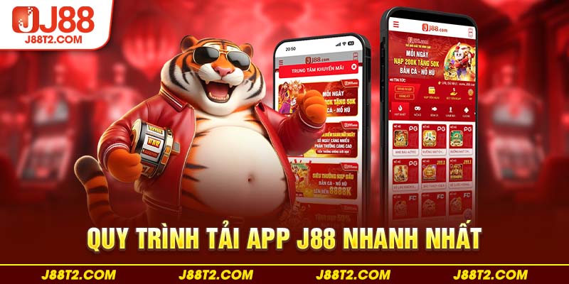 Quy trình tải app J88 nhanh nhất